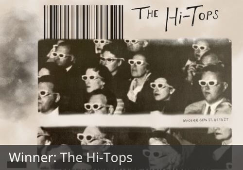 Winner: The Hi-Tops - Whoever Gets It, Gets It